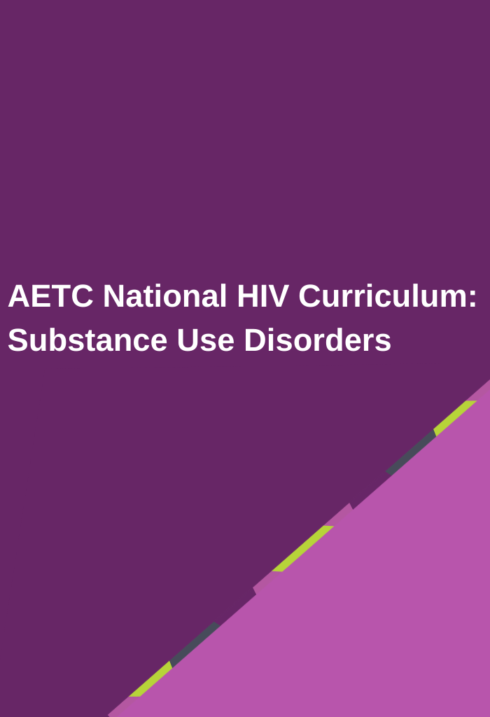 AETC-National-HIV-Curriculum-Substance-Use-Disorders