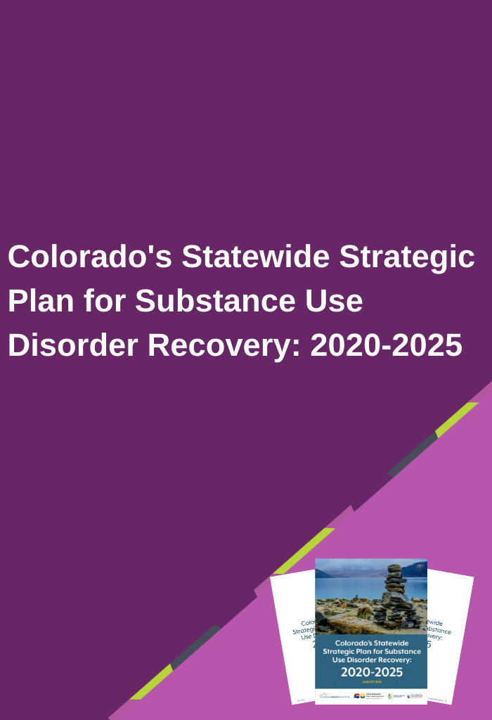Colorados-Statewide-Strategic-Plan-for-Substance-Use-Disorder-Recovery-2020-2025