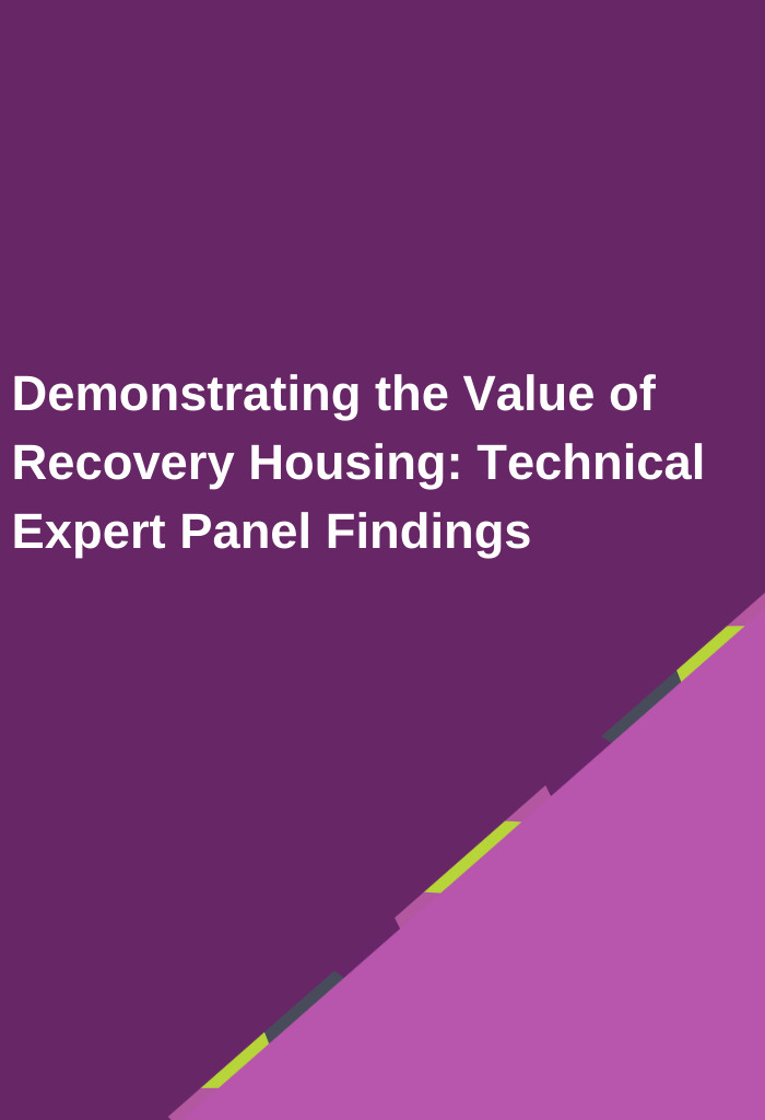 Demonstrating-the-Value-of-Recovery-Housing-Technical-Expert-Panel-Findings