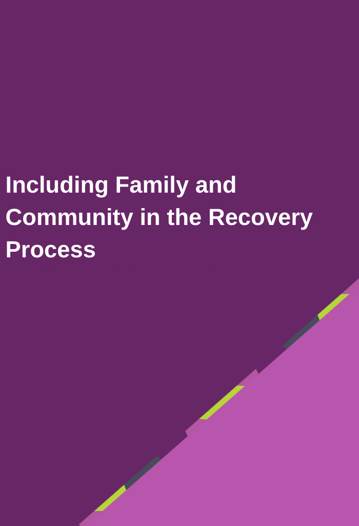 Including-Family-and-Community-in-the-Recovery-Process