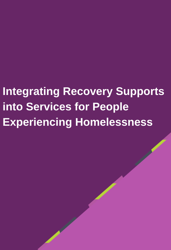 Integrating-Recovery-Supports-into-Services-for-People-Experiencing-Homelessness