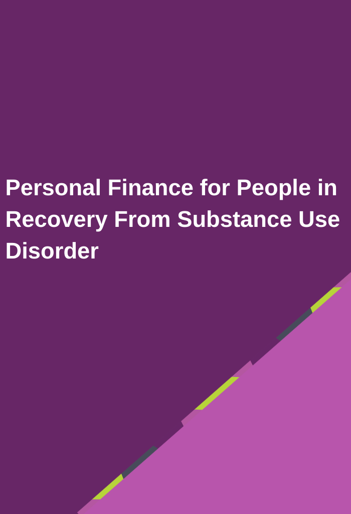 Personal-Finance-for-People-in-Recovery-From-Substance-Use-Disorder
