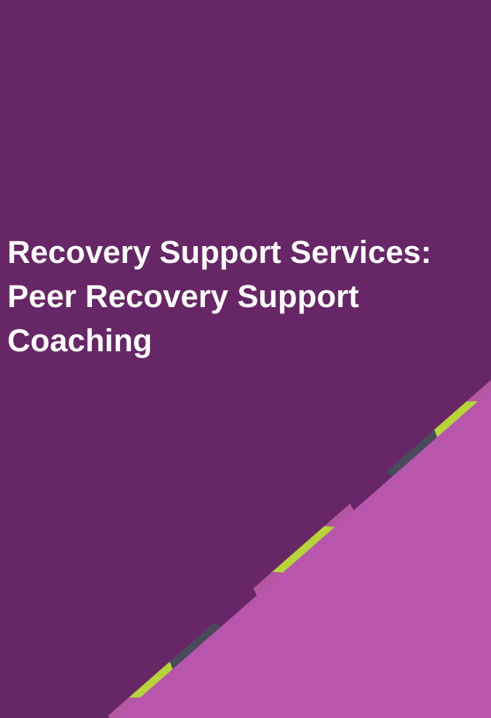 Recovery-Support-Services-Peer-Recovery-Support-Coaching