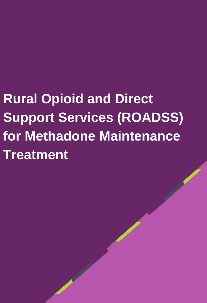 Rural-Opioid-and-Direct-Support-Services-ROADSS-for-Methadone-Maintenance-Treatment