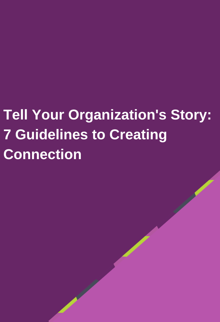 Tell-Your-Organizations-Story-7-Guidelines-to-Creating-Connection